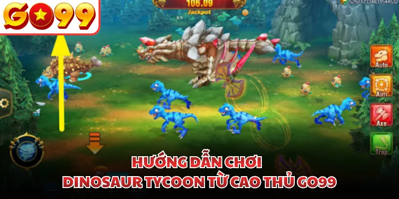 Hướng dẫn chơi Dinosaur Tycoon từ cao thủ GO99