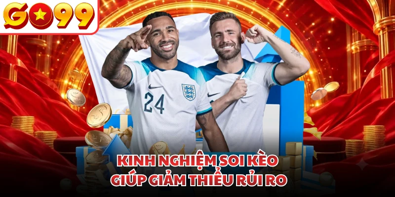 Kinh nghiệm soi kèo giúp giảm thiểu rủi ro